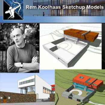 Download 4 Projects of Rem Koolhaas  Architecture Sketchup 3D Models(*.skp file format)