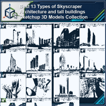 Best 13 Types of Skyscraper Architecture and tall buildings Sketchup 3D Models Collection product thumbnail