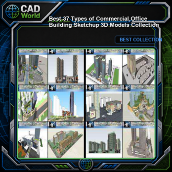 ★Best 37 Types of Commercial,Office Building Sketchup 3D Models Collection