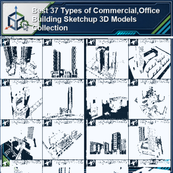 Best 37 Types of Commercial,Office Building Sketchup 3D Models Collection product thumbnail