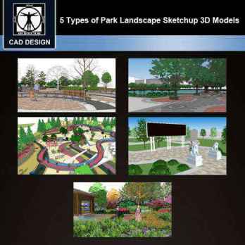 ★【Sketchup 3D Models】5 Types of Park Landscape Sketchup 3D Models  V.3