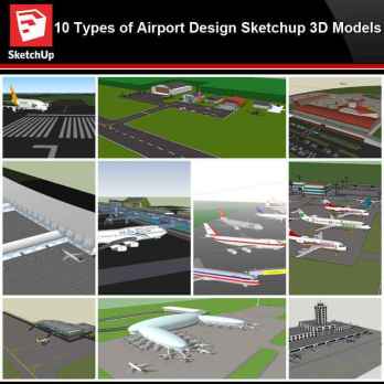 💎【Sketchup Architecture 3D Projects】10 Types of Airport Design Sketchup 3D Models V1