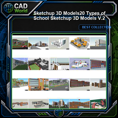 ★【Sketchup 3D Models】20 Types of School Sketchup 3D Models  V.2