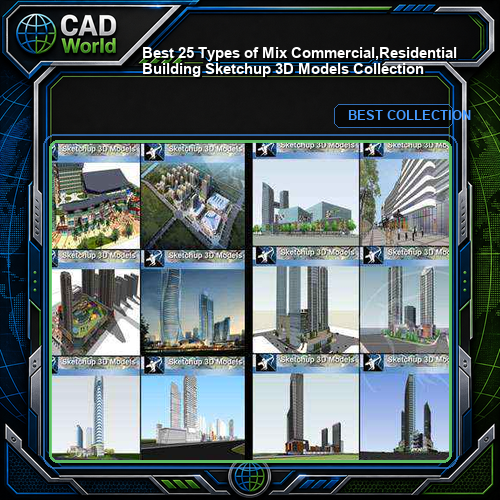★Best 25 Types of Mix Commercial,Residential Building Sketchup 3D Models Collection