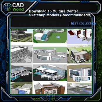【Download 15 Culture Center Sketchup Models】 (Recommanded!!)