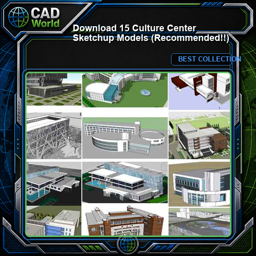 【Download 15 Culture Center Sketchup Models】 (Recommanded!!)