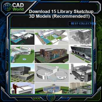 【Download 15 Library Sketchup 3D Models】 (Recommanded!!)