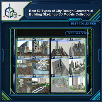 ★Best 50 Types of City Design,Commercial Building Sketchup 3D Models Collection