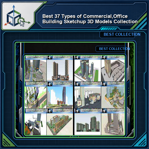 ★Best 37 Types of Commercial,Office Building Sketchup 3D Models Collection