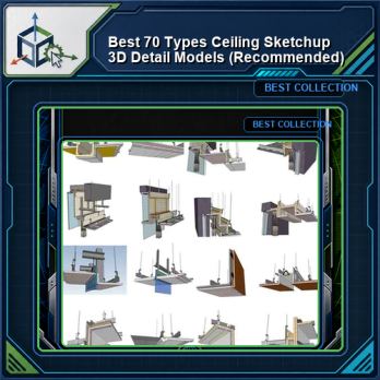 【Best 70 Types Ceiling Sketchup 3D Detail Models】 (★Recommanded★)