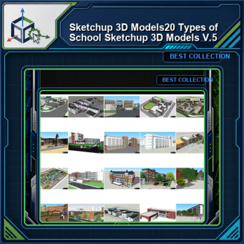 ★【Sketchup 3D Models】20 Types of School Sketchup 3D Models V.5