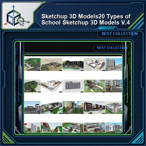 ★【Sketchup 3D Models】20 Types of School Sketchup 3D Models  V.4