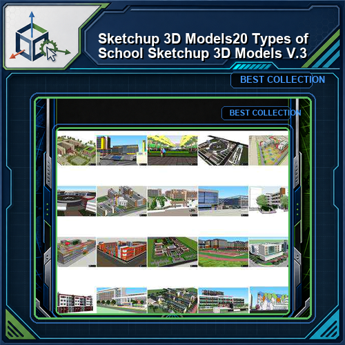 ★【Sketchup 3D Models】20 Types of School Sketchup 3D Models  V.3