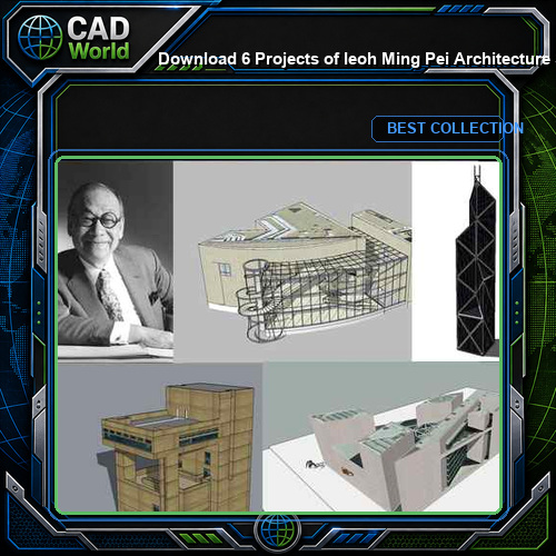 Download 6 Projects of Ieoh Ming Pei Architecture Sketchup 3D Models(*.skp file format)