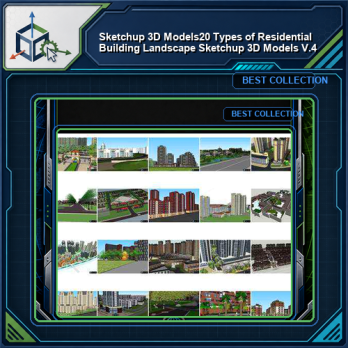 ★【Sketchup 3D Models】20 Types of Residential Building Landscape Sketchup 3D Models  V.4