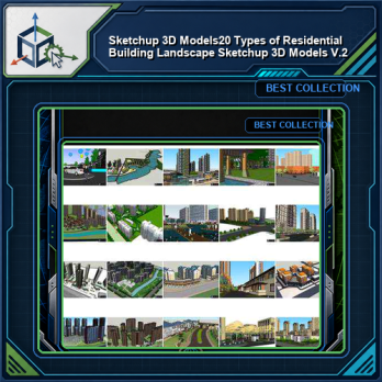 ★【Sketchup 3D Models】20 Types of Residential Building Landscape Sketchup 3D Models  V.2