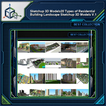 ★【Sketchup 3D Models】20 Types of Residential Building Landscape Sketchup 3D Models  V.1