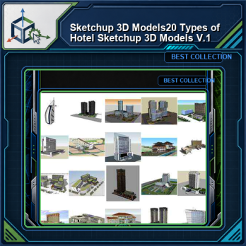 ★【Sketchup 3D Models】20 Types of Hotel Sketchup 3D Models  V.1
