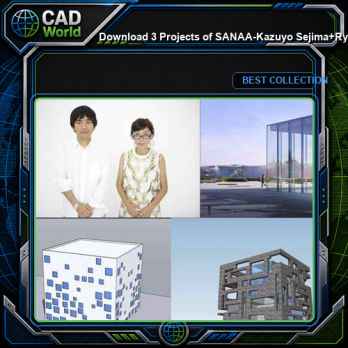 Download 3 Projects of SANAA-Kazuyo Sejima+Ryue Nishizawa Architecture Sketchup 3D Models(*.skp file format)