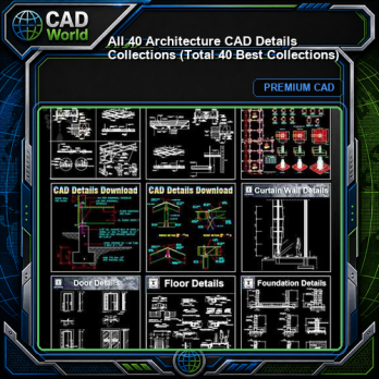 💎【All 40 Architecture CAD Details Collections】 (Total 40 Best Collections)💎
