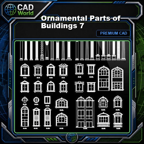 Ornamental Parts of Buildings 7