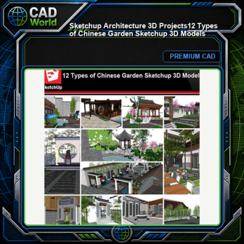 💎【Sketchup Architecture 3D Projects】12 Types of Chinese Garden Sketchup 3D Models