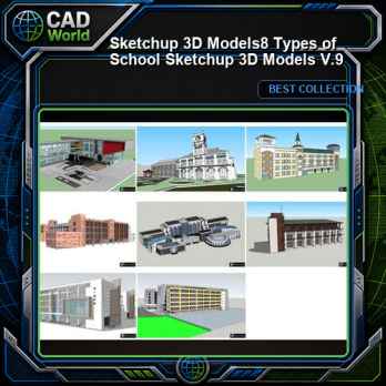 ★【Sketchup 3D Models】8 Types of School Sketchup 3D Models V.9