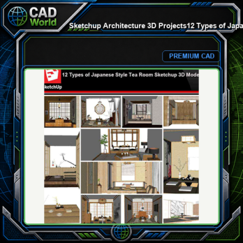 💎【Sketchup Architecture 3D Projects】12 Types of Japanese style tea room Sketchup 3D Models