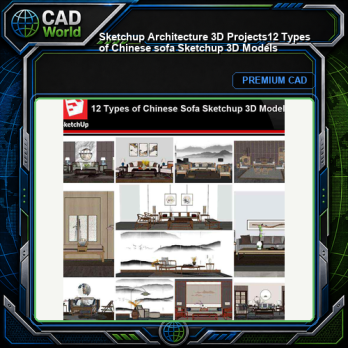 💎【Sketchup Architecture 3D Projects】12 Types of Chinese sofa Sketchup 3D Models