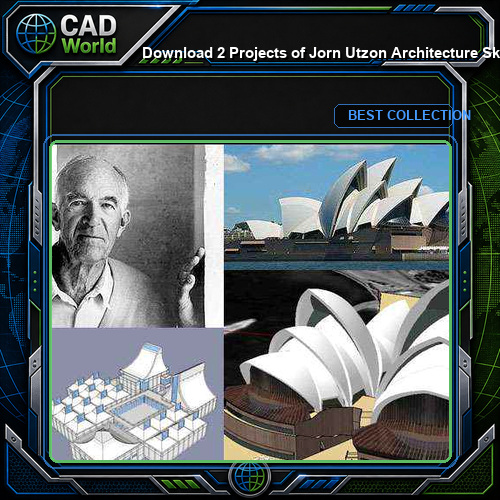 Download 2 Projects of Jorn Utzon Architecture Sketchup 3D Models(*.skp file format)