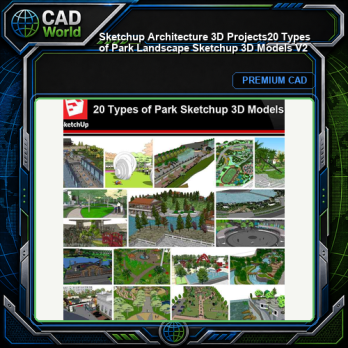 💎【Sketchup Architecture 3D Projects】20 Types of Park Landscape Sketchup 3D Models V2