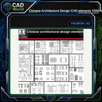 ★【Chinese Architecture Design CAD elements V5】All kinds of Chinese Architectural CAD Drawings Bundle