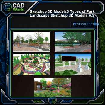 ★【Sketchup 3D Models】5 Types of Park Landscape Sketchup 3D Models V.3