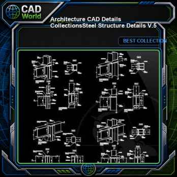 【Architecture CAD Details Collections】Steel Structure Details V.5