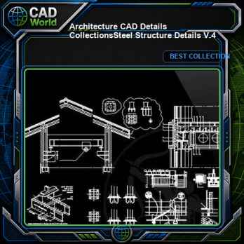 【Architecture CAD Details Collections】Steel Structure Details V.4