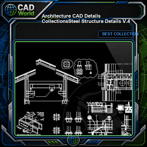 【Architecture CAD Details Collections】Steel Structure Details V.4
