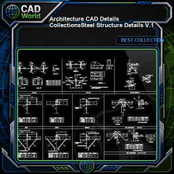 【Architecture CAD Details Collections】Steel Structure Details V.1