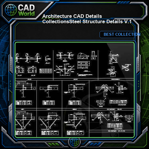 【Architecture CAD Details Collections】Steel Structure Details V.1