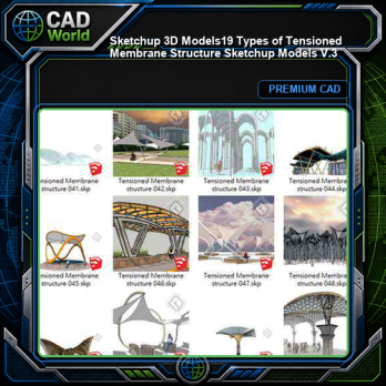 【Sketchup 3D Models】19 Types of Tensioned Membrane Structure Sketchup Models V.3