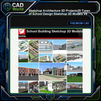 💎【Sketchup Architecture 3D Projects】20 Types of School Design Sketchup 3D Models V8
