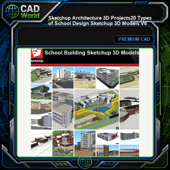 💎【Sketchup Architecture 3D Projects】20 Types of School Design Sketchup 3D Models V6
