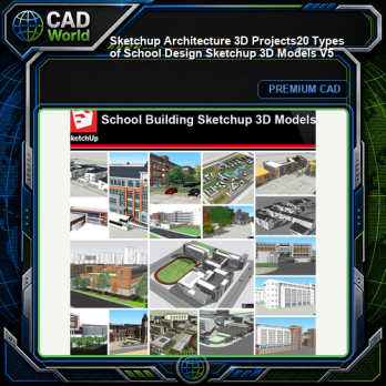 💎【Sketchup Architecture 3D Projects】20 Types of School Design Sketchup 3D Models V5