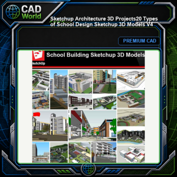 💎【Sketchup Architecture 3D Projects】20 Types of School Design Sketchup 3D Models V4