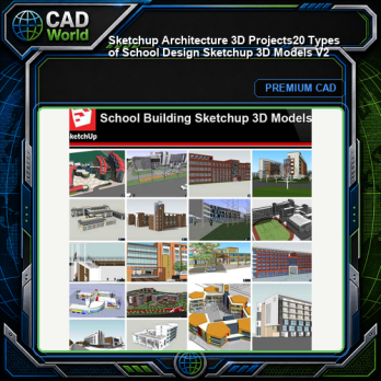 💎【Sketchup Architecture 3D Projects】20 Types of School Design Sketchup 3D Models V2