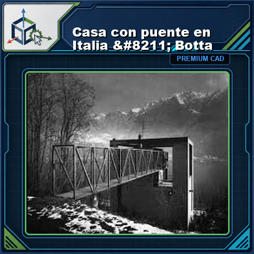 Casa con puente en Italia - Botta