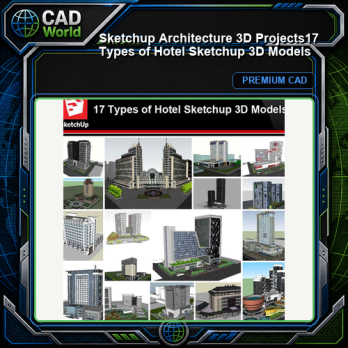 💎【Sketchup Architecture 3D Projects】17 Types of Hotel Sketchup 3D Models