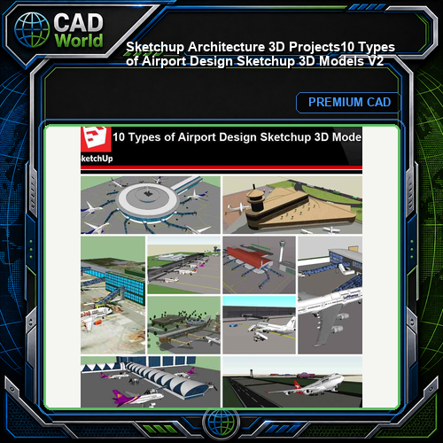 💎【Sketchup Architecture 3D Projects】10 Types of Airport Design Sketchup 3D Models V2