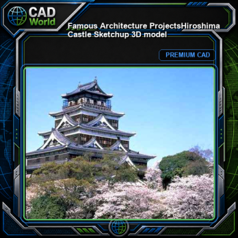 💎【Famous Architecture Projects】Hiroshima Castle Sketchup 3D model