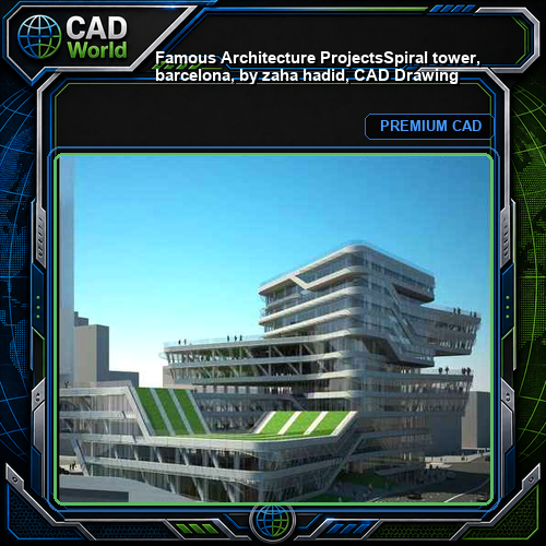 💎【Famous Architecture Projects】Spiral tower, barcelona, by zaha hadid, CAD Drawing