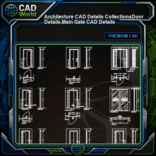 【Architecture CAD Details Collections】Door Details,Main Gate CAD Details